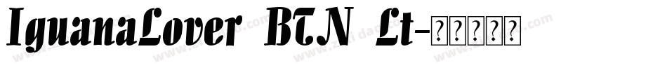 IguanaLover BTN Lt字体转换